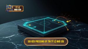 Soi kèo pressing uy tín TỶ LỆ NHÀ CÁI